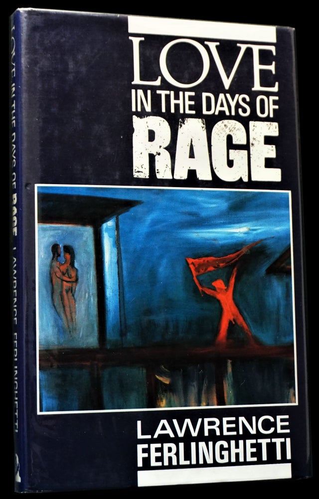 Item #4394] Love in the Days of Rage. Lawrence Ferlinghetti