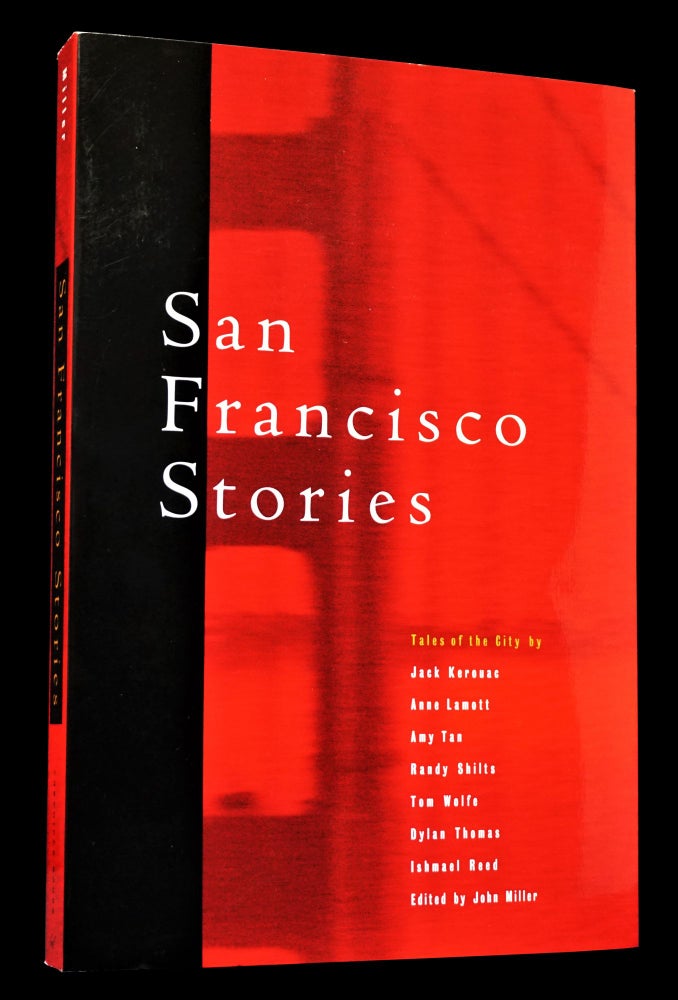 Item #4410] San Francisco Stories. John Miller, Lawrence Ferlinghetti, Jack Kerouac, Rudyard...