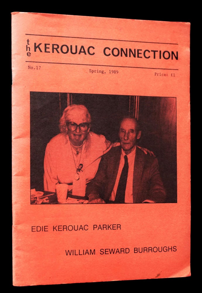 [Item #4413] The Kerouac Connection No. 17 (Spring 1989). David Moore, Jack Kerouac, Edie Parker Kerouac, William S. Burroughs, William Garver, Stephen Ronan, James Perrizo, Jennie Skerl, Regina Weinreich.