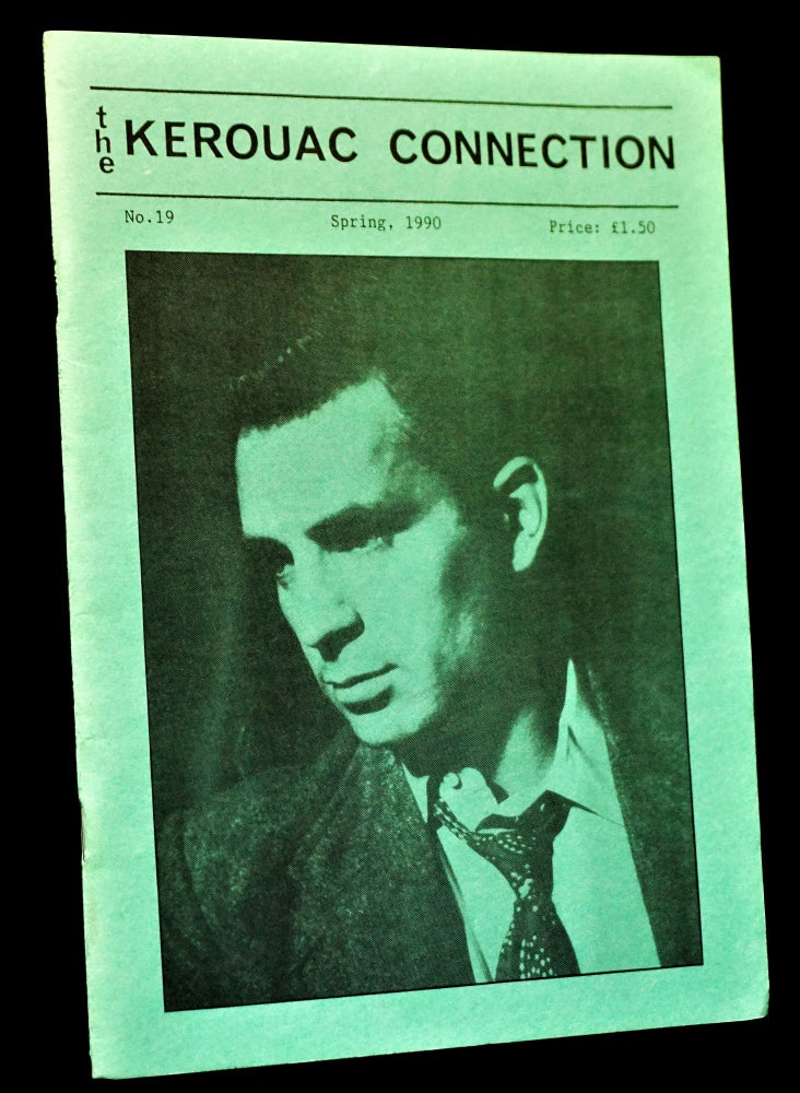 Item #4425] The Kerouac Connection No. 19 (Spring 1990) with: Ephemera. David Moore, Jim Burns,...
