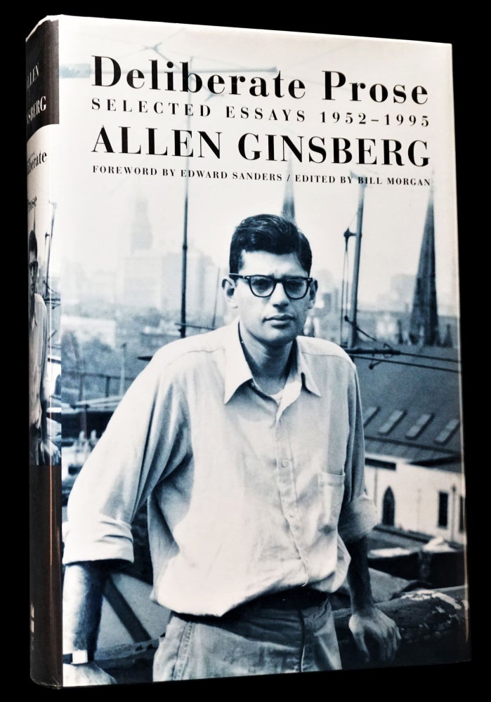 Item #4517] Deliberate Prose: Selected Essays (1952-1995). Allen Ginsberg