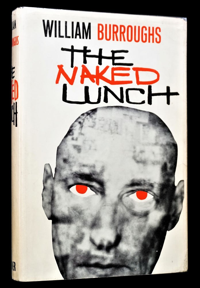 [Item #4521] The Naked Lunch (First British Edition). William S. Burroughs.