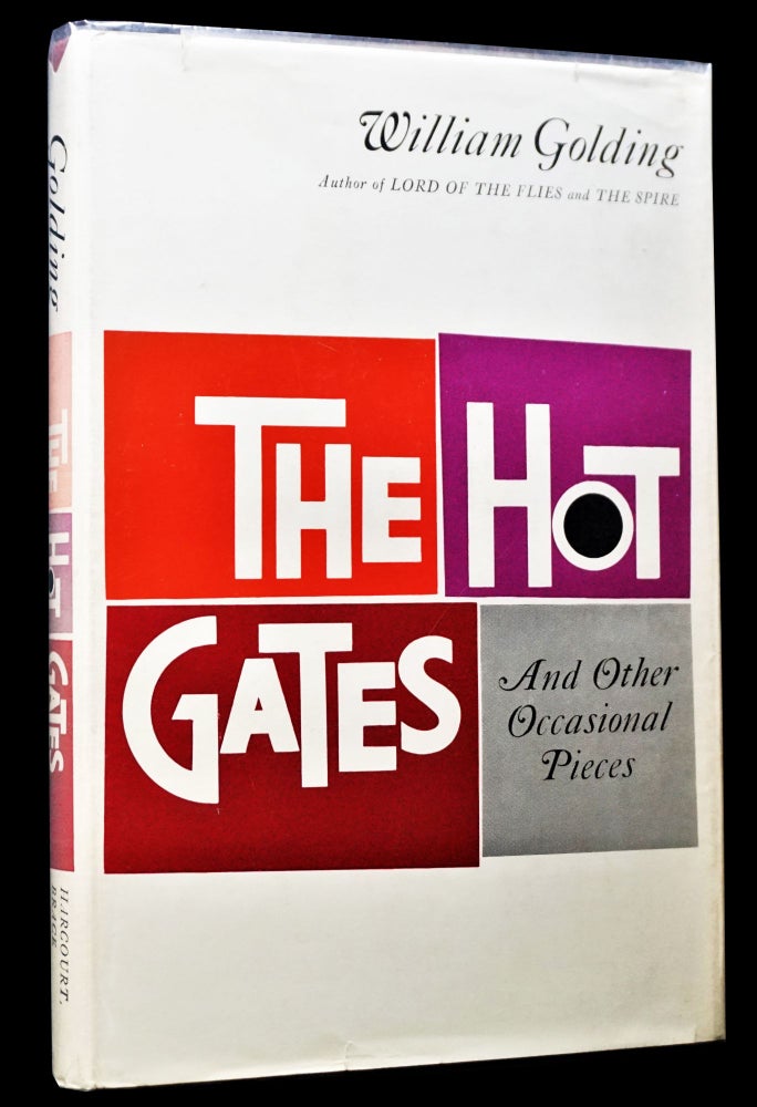 Item #4529] The Hot Gates and Other Occasional Pieces. William Golding