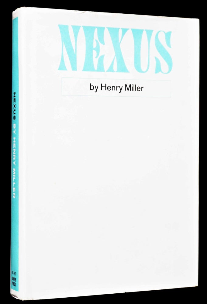 Item #4552] Nexus (The Rosy Crucifixion, Book Three). Henry Miller