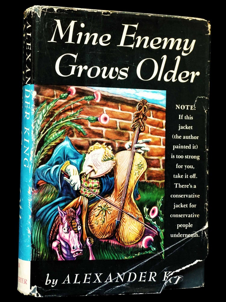 Item #4565] Mine Enemy Grows Older. Alexander King