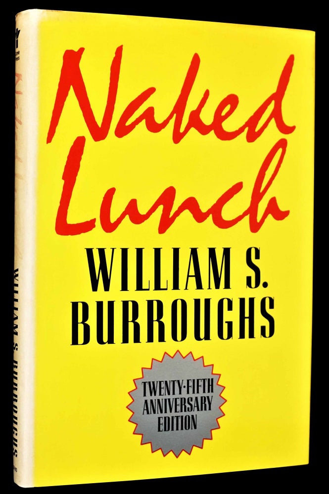 Item #4567] Naked Lunch (Twenty-Fifth Anniversary Edition). William S. Burroughs