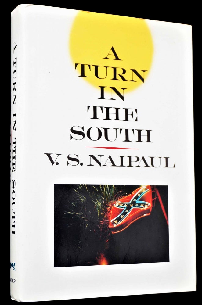 Item #4589] A Turn in the South. V. S. Naipaul