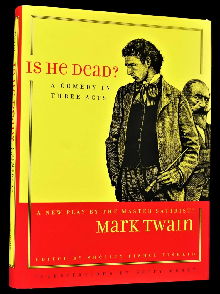 Item #4606] Is He Dead? (A Play in Three Acts). Mark Twain