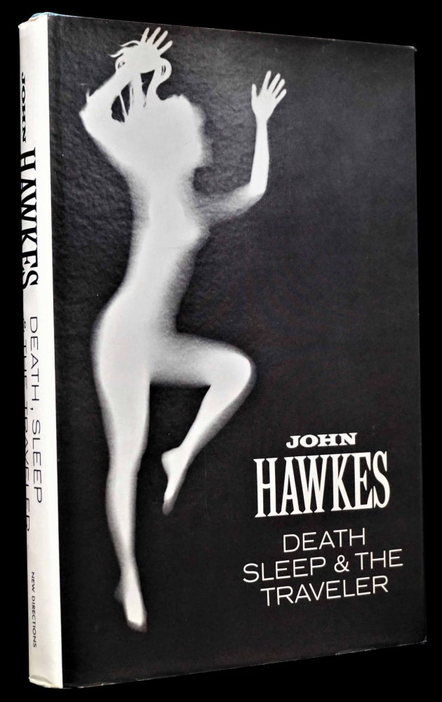 Item #4621] Death, Sleep & the Traveler. John Hawkes
