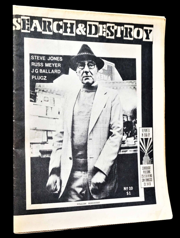 [Item #4659] Search & Destroy: Rebel Youth Culture No. 10 (1978). J. G. Ballard, Kent Beyda, William S. Burroughs, Exene Cervenka, Steve Jones, Russ Meyer, Ray Rumor, Jon Savage, V. Vale.