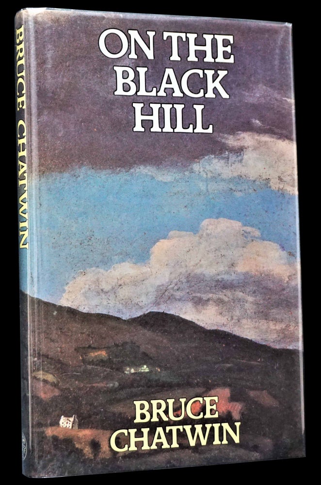 Item #4663] On the Black Hill. Bruce Chatwin