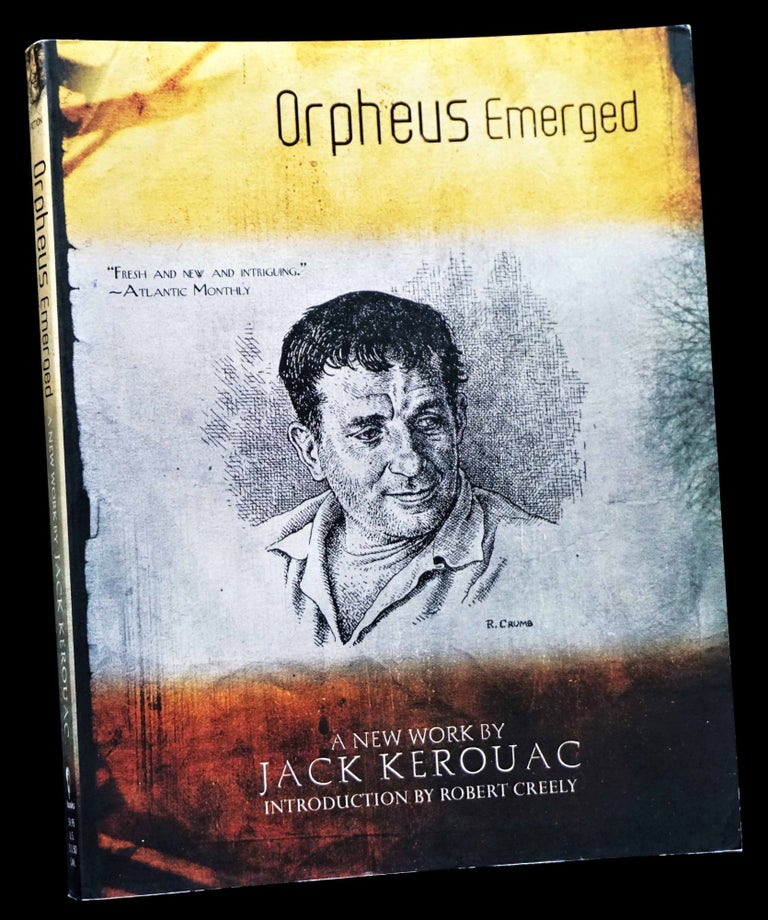 Item #4692] Orpheus Emerged (with Introduction by Robert Creeley). Jack Kerouac