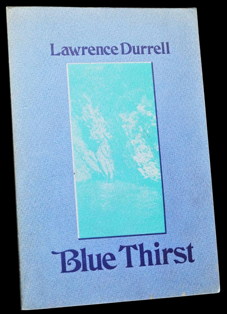 Item #4718] Blue Thirst. Lawrence Durrell
