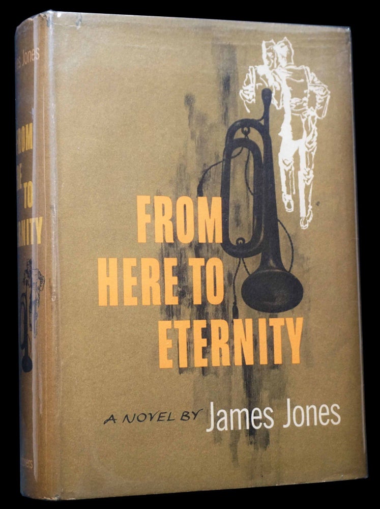 Item #4726] From Here to Eternity. James Jones