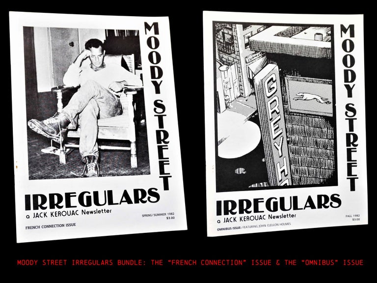 [Item #4767] Bundle: Moody Street Irregulars, Issue No.’s 11-12 (The “French Connection” Issue of Spring-Summer 1982 & the “Omnibus” Issue of Fall 1982). Jack Kerouac, Joy Walsh.