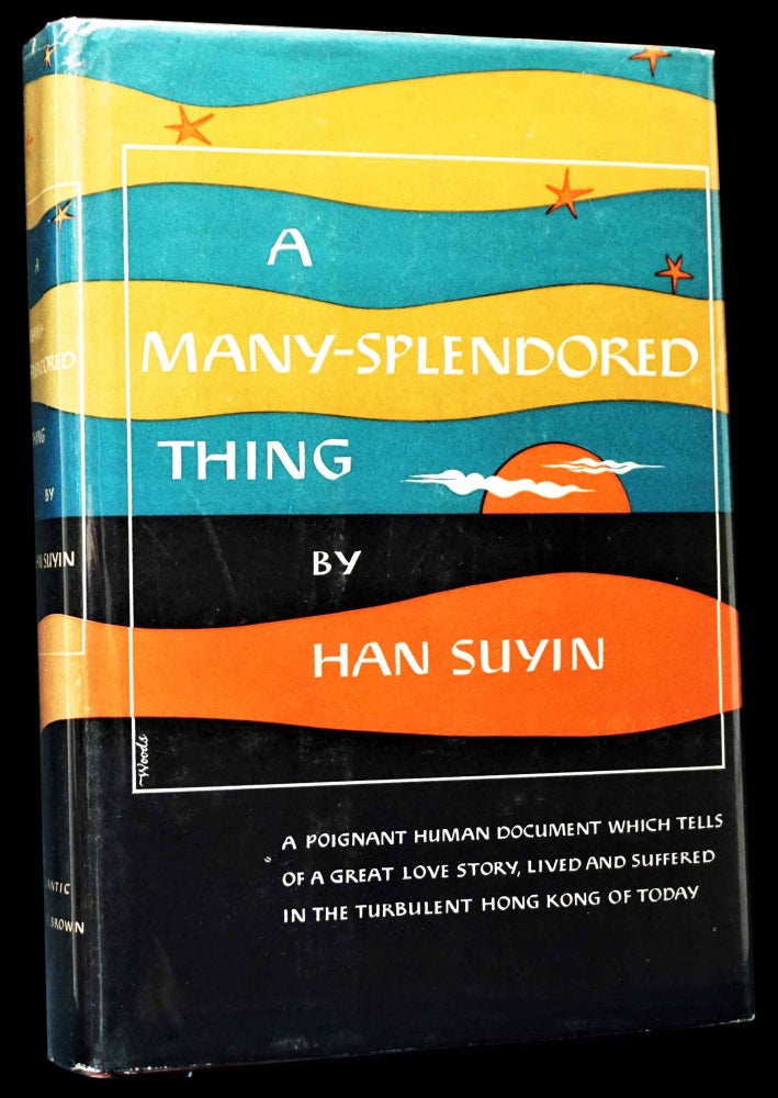 Item #4833] A Many-Splendored Thing. Han Suyin