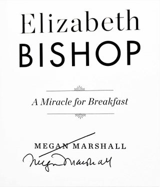 Elizabeth Bishop: A Miracle for Breakfast
