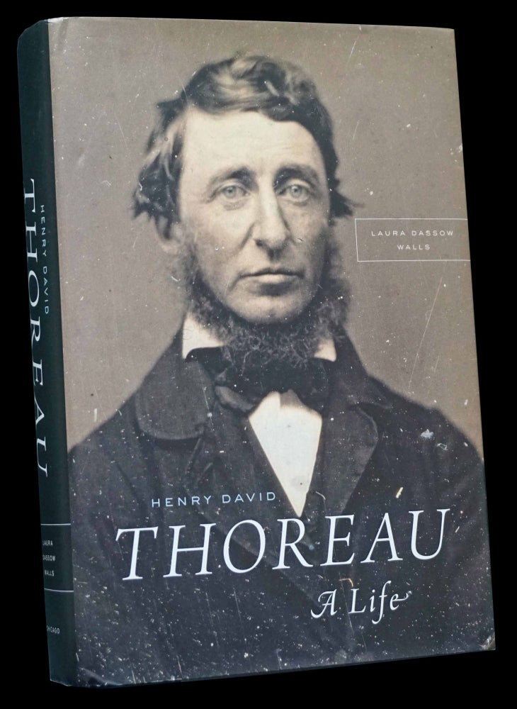 Item #4891] Henry David Thoreau: A Life. Laura Dassow Walls, Henry David Thoreau