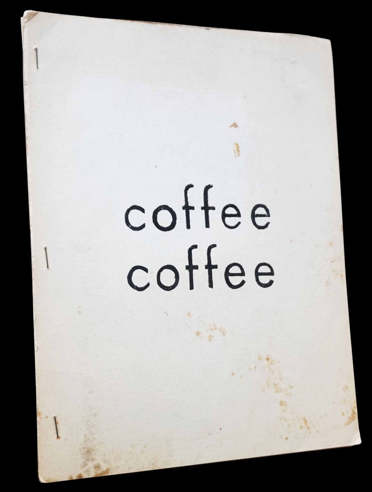 Item #4950] Coffee Coffee. Aram Saroyan