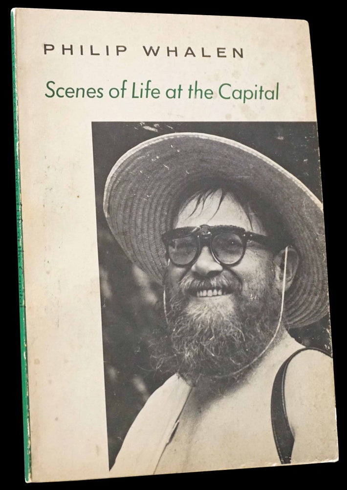 Item #4989] Scenes of Life at the Capital. Philip Whalen