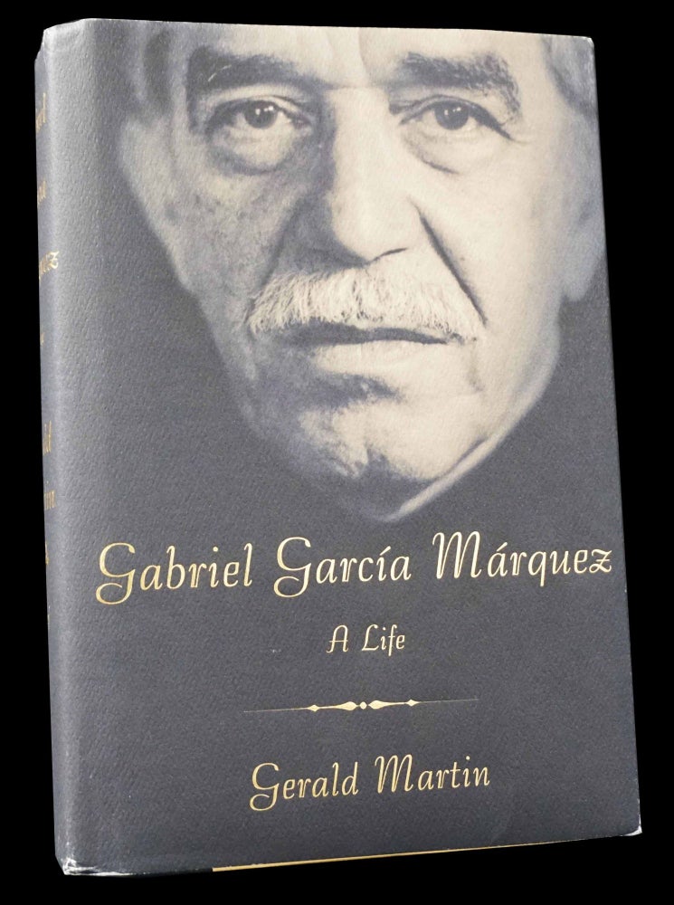 Item #4993] Gabriel Garcia Marquez: A Life with: Ephemera. Gerald Martin, Gabriel Garcia Marquez