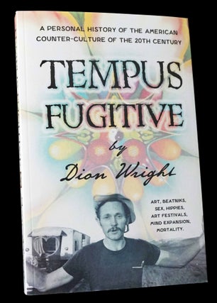 Tempus Fugitive: A Personal History of the American Counter-Culture of the 20th Century