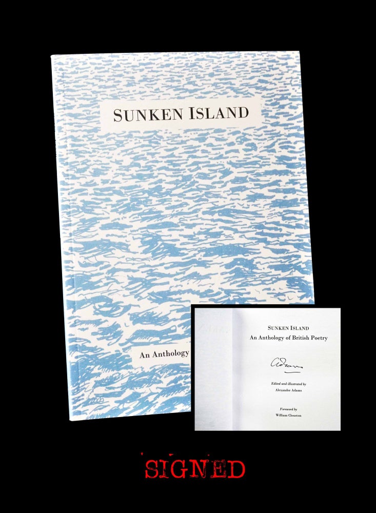 [Item #5050] Sunken Island: An Anthology of British Poetry. Alexander Adams, William Clouston, Rahul Gupta, Daniel Gustafsson, A. Robert Lee, Nicholas Murray.