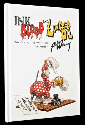 Ink, Blood and Linseed Oil: The Collective Writings of Artist Robert Williams