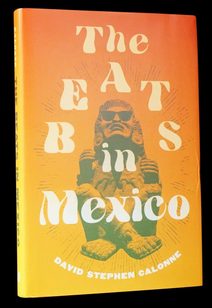 Item #5111] The Beats in Mexico. Bonnie Bremser, William S. Burroughs, Lawrence Ferlinghetti,...