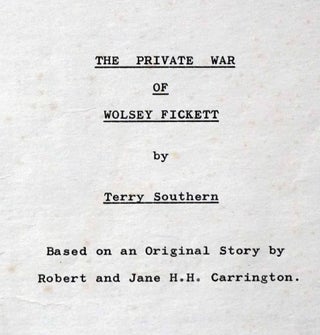 Original Film Script: "The Private War of Wolsey Fickett"