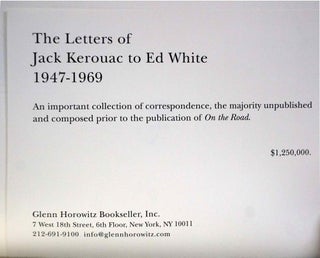 The Letters of Jack Kerouac: This isn't folly, this is me with: Write a madder letter if you can: The Letters of Jack Kerouac to Ed White 1947-1969 (original catalogs)