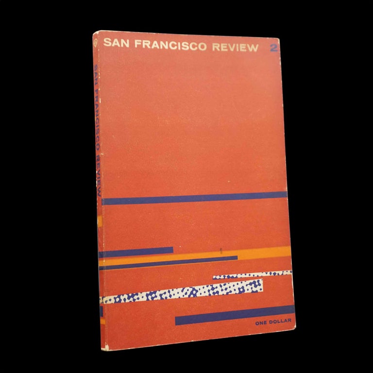 [Item #5189] San Francisco Review (Volume 1, No. 2). R. H. Miller, Richard Brautigan, Albert Camus, Lawrence Ferlinghetti, William Saroyan, Gary Snyder, Cynthia Ozick, Lew Welch.