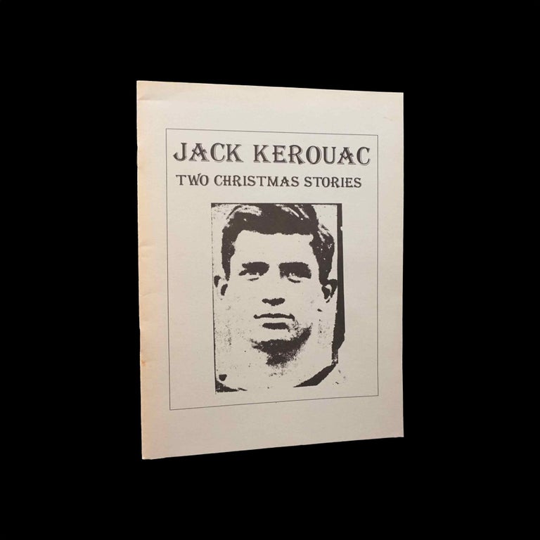 Item #5229] Two Christmas Stories. Jack Kerouac