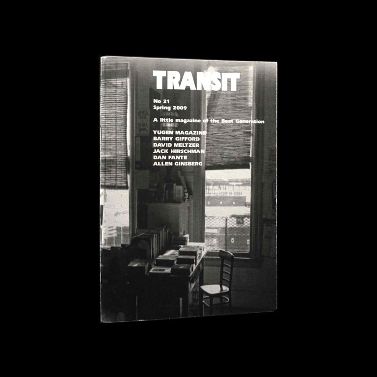 [Item #5242] Transit, Issue No. 21 (Spring, 2009). Dan Fante, Barry Gifford, Allen Ginsberg, Jack Hirschman, David Meltzer.