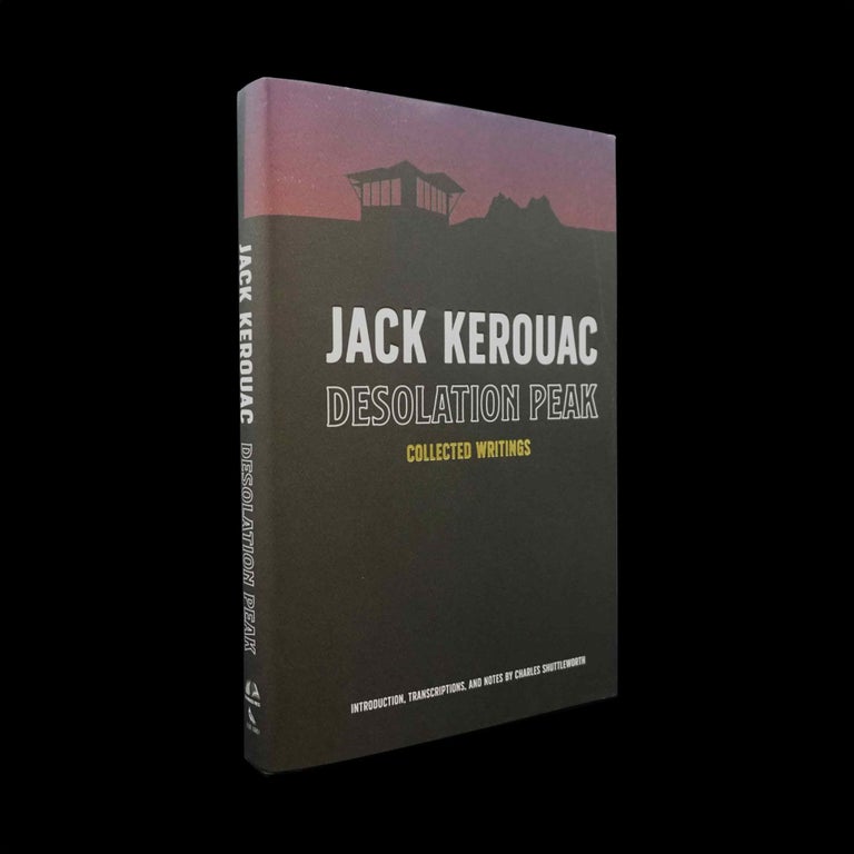 Item #5265] Desolation Peak: Collected Writings. Jack Kerouac