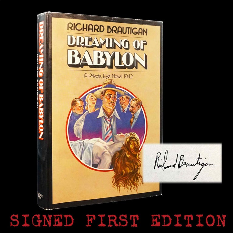 [Item #5273] Dreaming of Babylon: A Private Eye Novel 1942. Richard Brautigan.