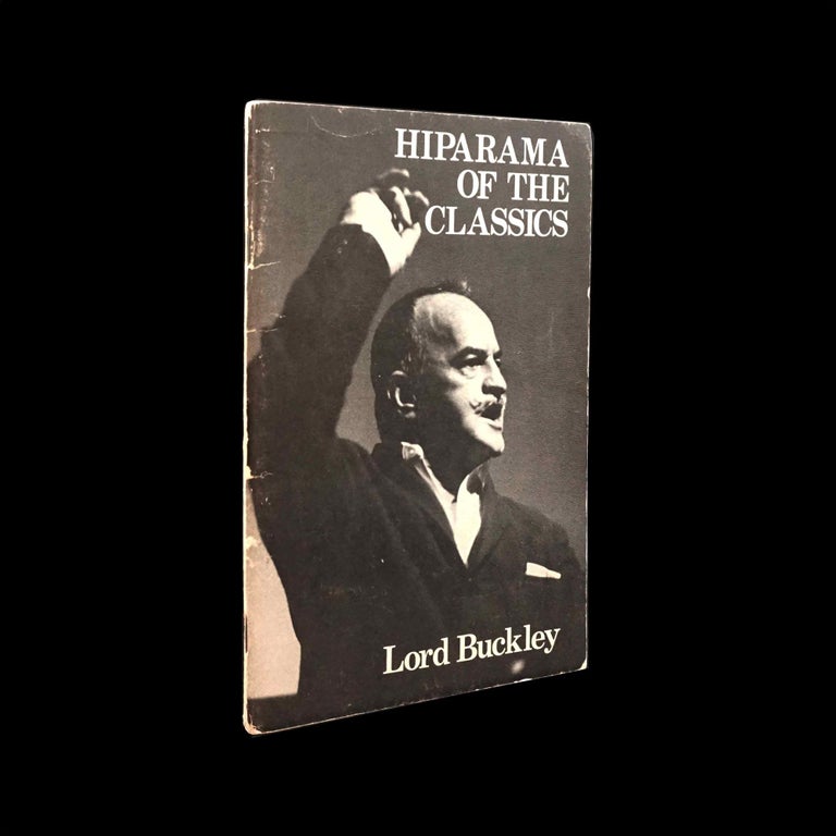 Item #5291] Hiparama of the Classics. Richard Myrle Buckley, Lord Buckley