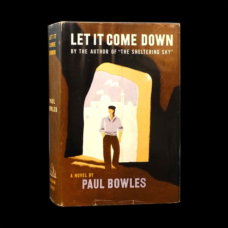 Item #5295] Let It Come Down. Paul Bowles