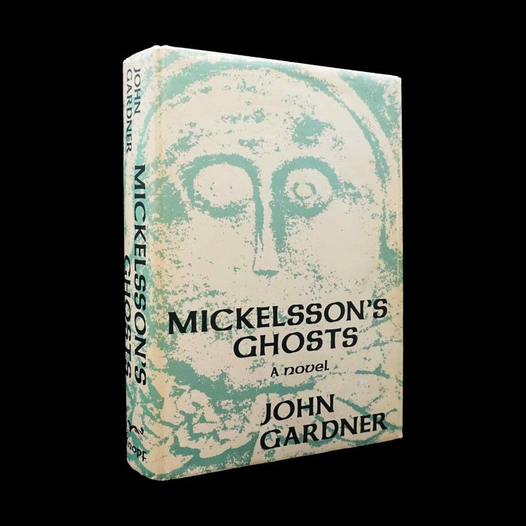 Item #5301] Mickelsson's Ghosts. John Gardner