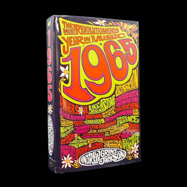 [Item #5333] 1965: The Most Revolutionary Year in Music. Andrew Grant Jackson.