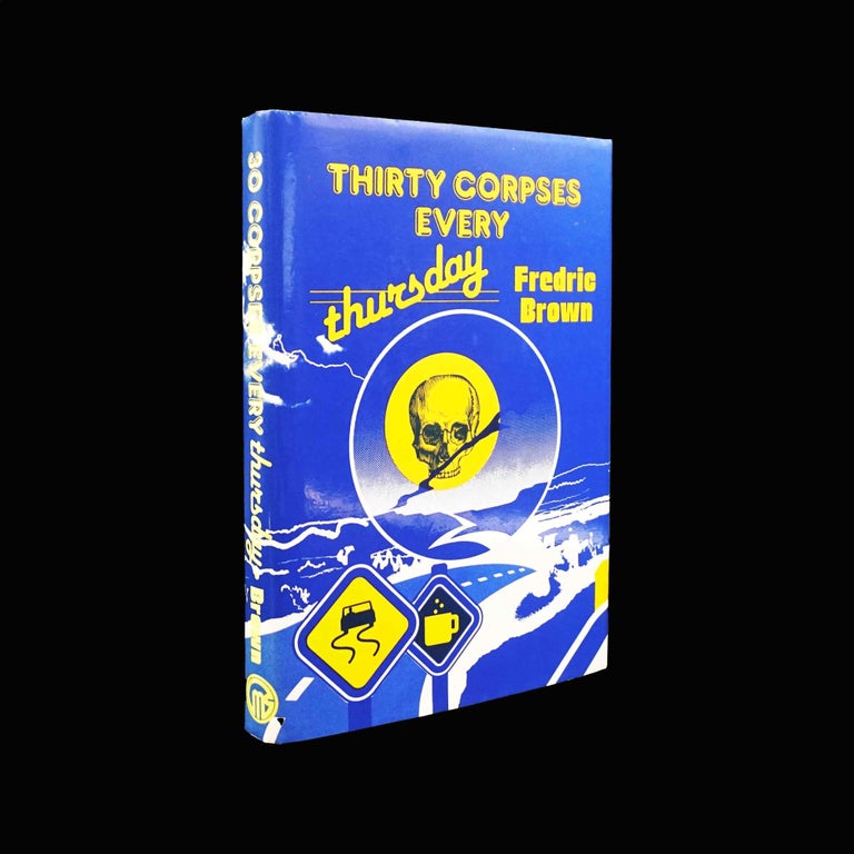 Item #5418] Thirty Corpses Every Thursday. Fredric Brown