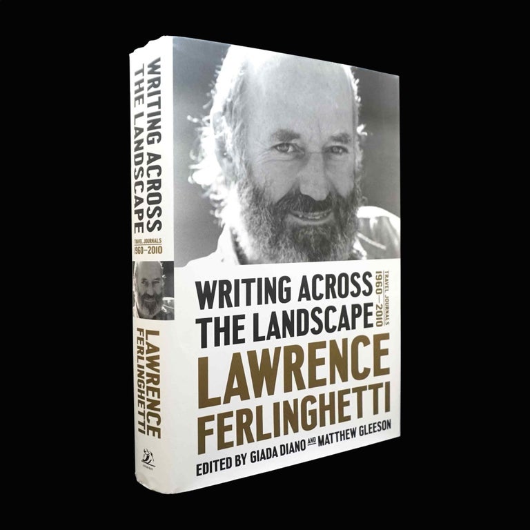 [Item #5432] Writing Across the Landscape: Travel Journals 1960-2010. Lawrence Ferlinghetti.