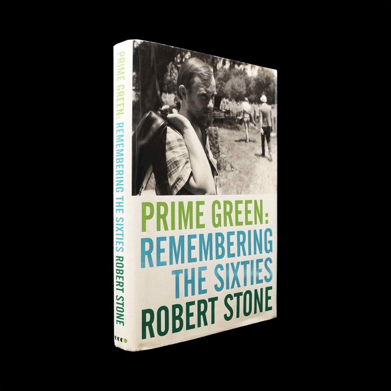 Item #5437] Prime Green: Remembering the Sixties. Robert Stone