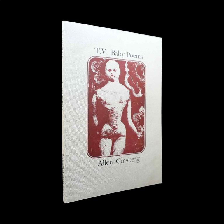 Item #5444] T.V. Baby Poems. Allen Ginsberg