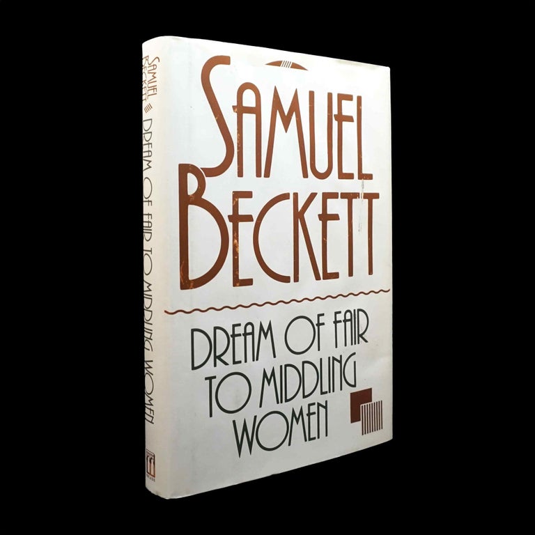 Item #5495] Dream of Fair to Middling Women. Samuel Beckett
