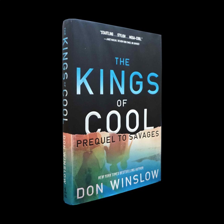 Item #5530] The Kings of Cool (Prequel to Savages). Don Winslow