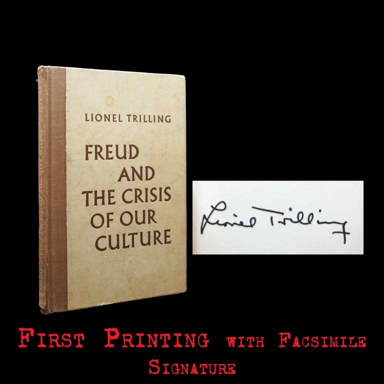Item #5537] Freud and the Crisis of Our Culture. Lionel Trilling