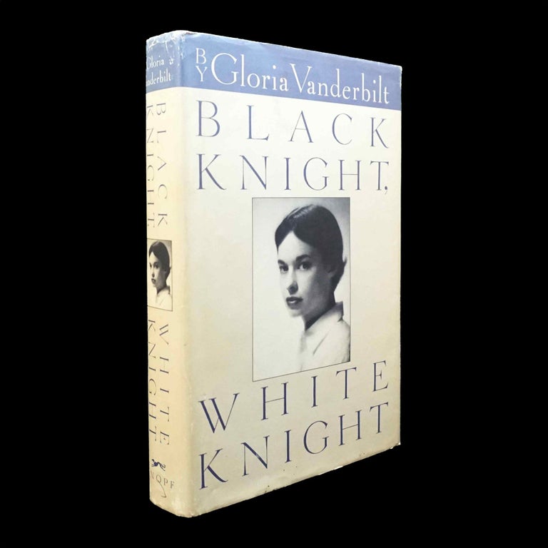 Item #5549] Black Knight, White Knight. Gloria Vanderbilt