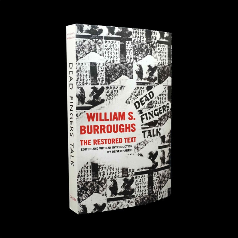 Item #5552] Dead Fingers Talk: The Restored Text. William S. Burroughs