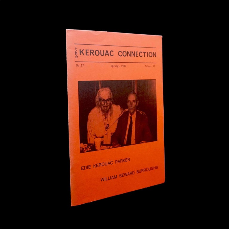Item #5561] The Kerouac Connection, No. 17 (Spring 1989). Dave Moore, Peter Bakowski, Jim Burns,...